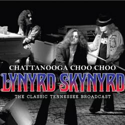 Lynyrd Skynyrd : Chattanooga Choo Choo